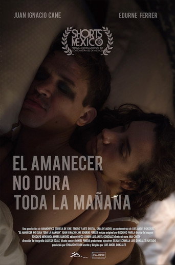 El Amanecer No Dura Toda La Mañana movie poster