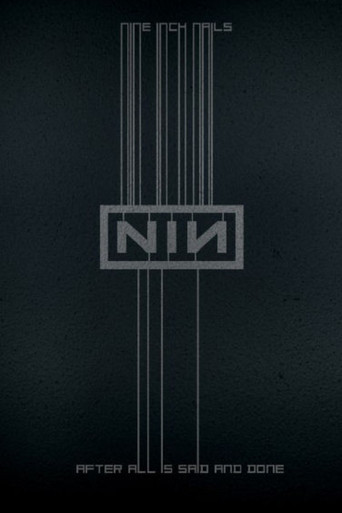 Nine Inch Nails: After All is Said and Done movie poster