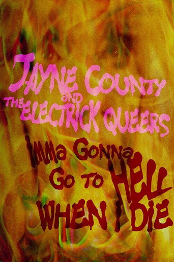 Jayne County and the Electrick Queers: Imma Gonna Go to Hell When I Die movie poster