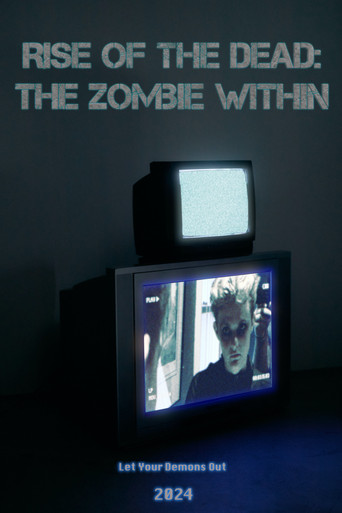 Rise of the Dead: The Zombie Within movie poster