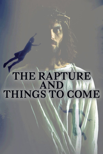The Rapture and Things to Come movie poster