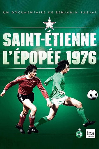 Saint-Étienne : L'Épopée 1976 movie poster