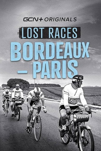 Lost Races: Bordeaux-Paris movie poster