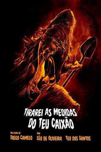 Tirarei as Medidas do Seu Caixão movie poster