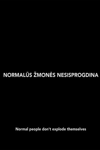 Normal People Don't Explode Themselves movie poster