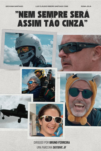Nem Sempre Será Assim tão Cinza movie poster