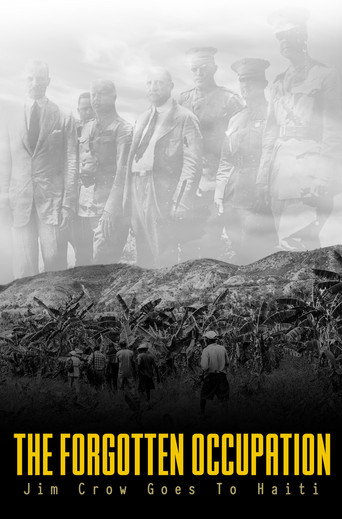 The Forgotten Occupation: Jim Crow Goes to Haiti movie poster