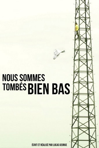 Nous sommes tombés bien bas movie poster