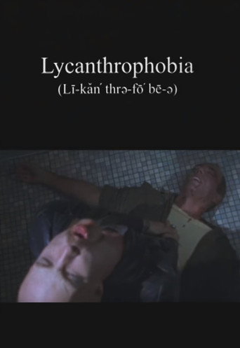 Lycanthrophobia movie poster