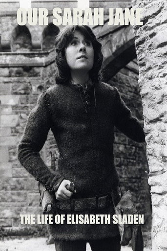 Our Sarah Jane: The Life of Elisabeth Sladen movie poster