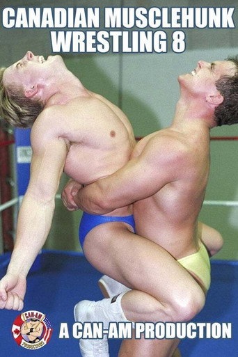 Canadian Musclehunk Wrestling 8 movie poster