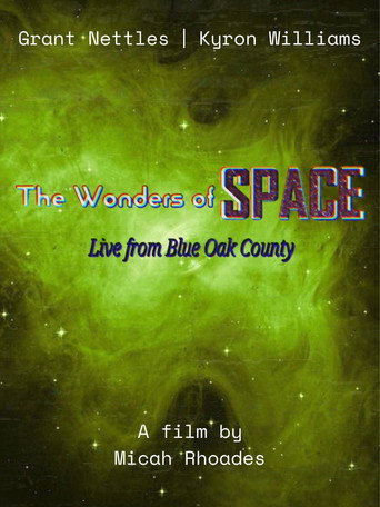 The Wonders of Space | Live From Blue Oak County movie poster