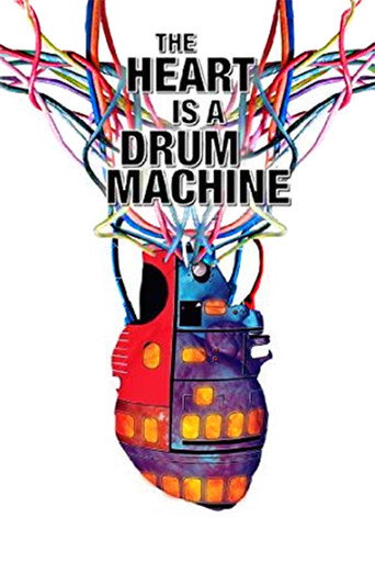 The Heart is a Drum Machine movie poster