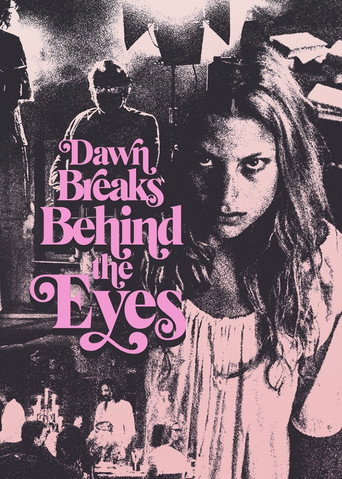 Dawn Breaks Behind the Eyes movie poster
