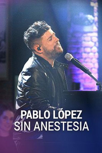 Pablo López: Sin anestesia movie poster