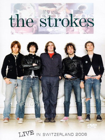 The Strokes: Live In Switzerland 2006 movie poster