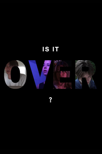 Is It Over? movie poster