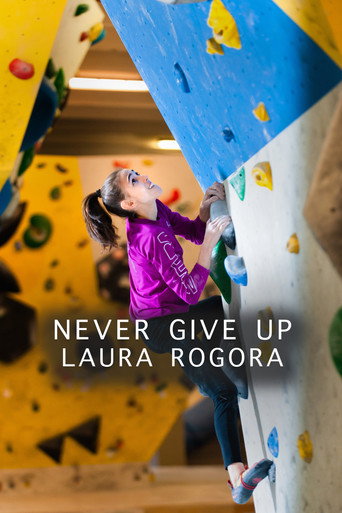 Never give up Laura Rogora movie poster