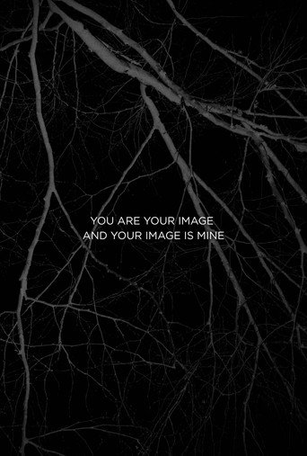 You Are Your Image And Your Image Is Mine movie poster
