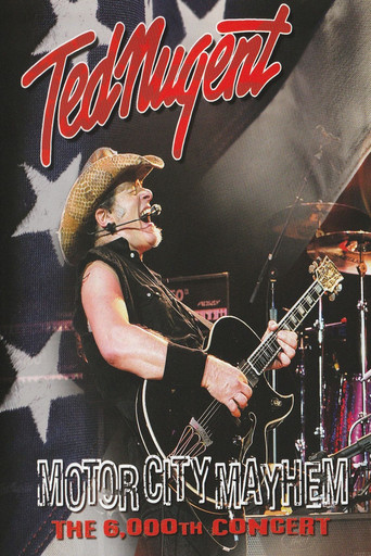 Ted Nugent: Motor City Mayhem - 6,000th Concert movie poster