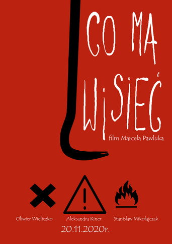 Co ma wisieć movie poster