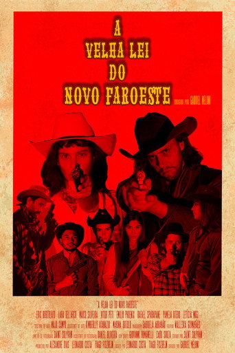 A Velha Lei do Novo Faroeste movie poster