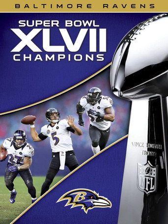 2012 Baltimore Ravens: Super Bowl XLVII Champions movie poster
