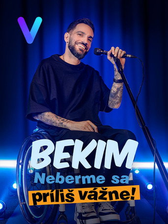 Bekim: Neberme sa príliš vážne! movie poster