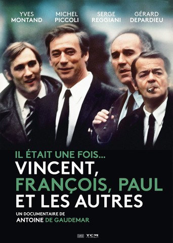 Il était une fois... Vincent, François, Paul et les autres movie poster