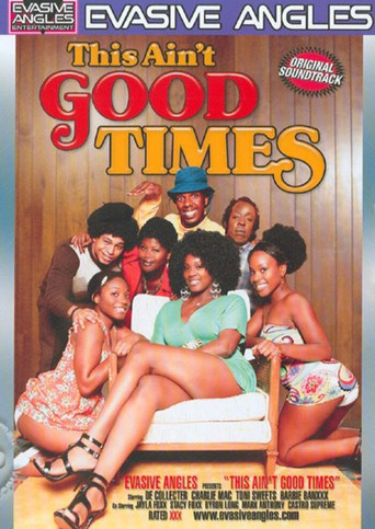 This Ain't Good Times movie poster