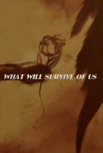 What Will Survive of Us movie poster