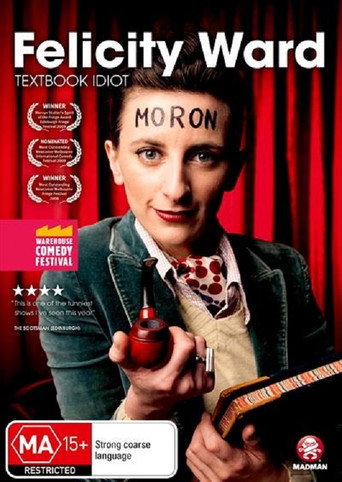Felicity Ward - Textbook Idiot movie poster