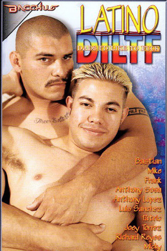 Latino DILTF: Dad's I'd Like to Fuck movie poster