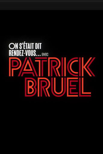 On s'était dit rendez-vous... avec Patrick Bruel movie poster