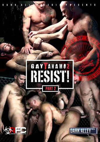 Gaytanamo 2: Resist Part 2 movie poster