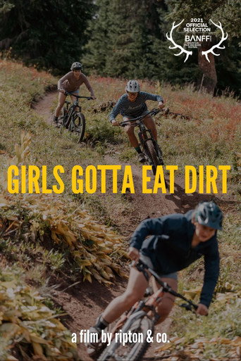 Girls Gotta Eat Dirt movie poster