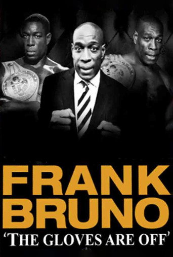 Frank Bruno: Gloves Off movie poster