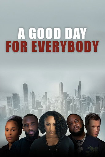 A Good Day for Everybody movie poster