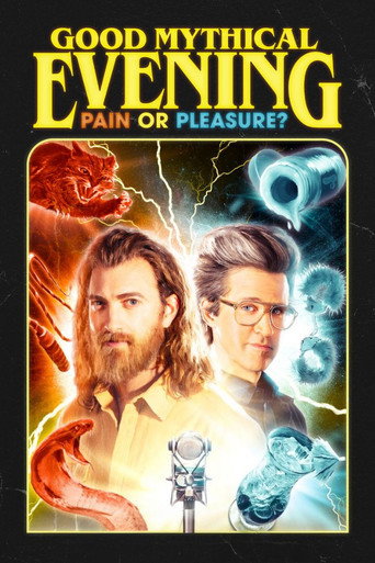 Good Mythical Evening: Pain or Pleasure movie poster