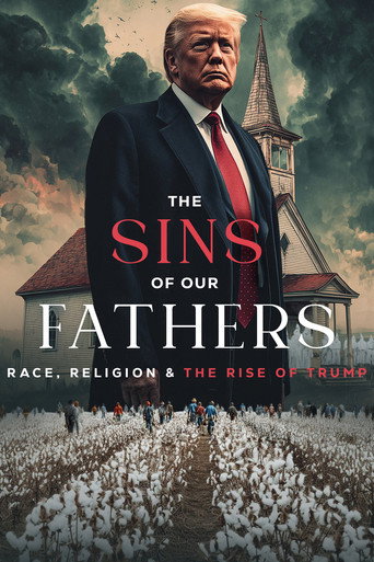The Sins of our Fathers: Race, Religion, and the Rise of Trump movie poster