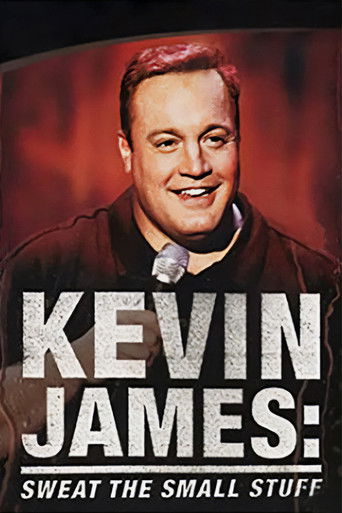 Kevin James: Sweat the Small Stuff movie poster