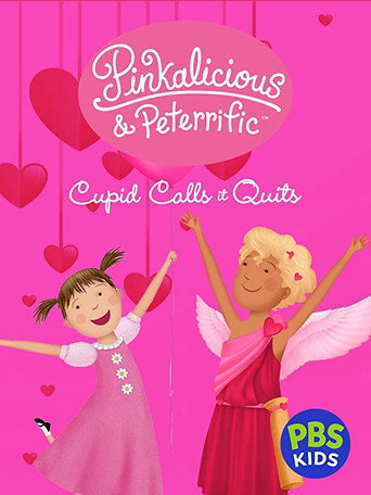 Pinkalicious & Peterrific: Cupid Calls It Quits movie poster