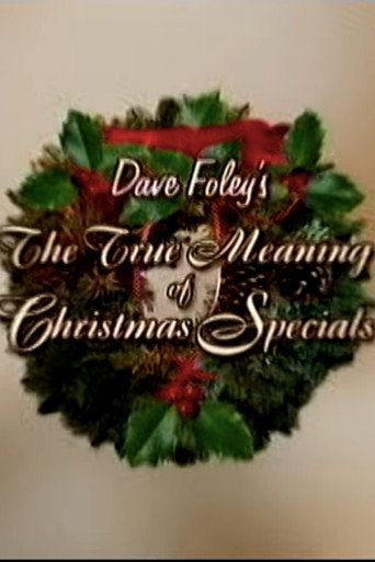 Dave Foley's The True Meaning of Christmas Specials movie poster