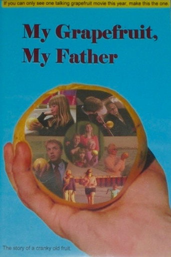 My Grapefruit, My Father movie poster