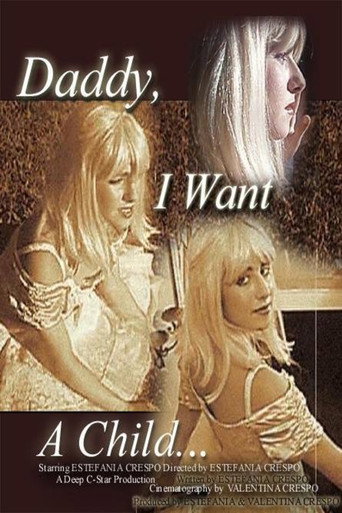 Daddy I Want a Child movie poster
