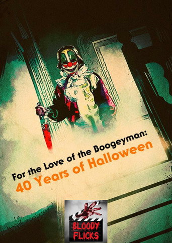 For the Love of the Boogeyman: 40 Years of Halloween movie poster