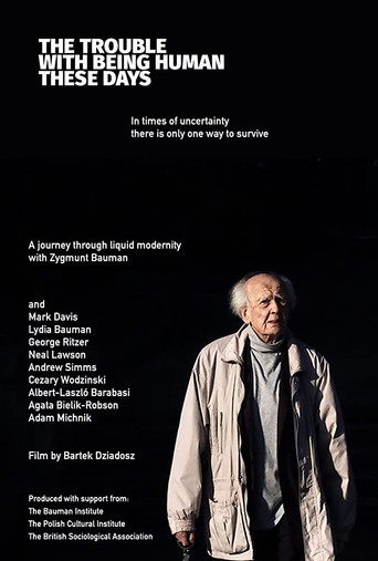 The Trouble with Being Human These Days movie poster