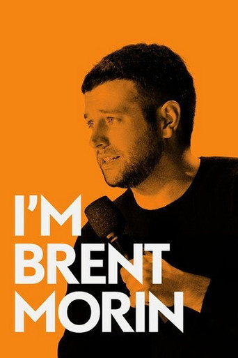 I'm Brent Morin movie poster