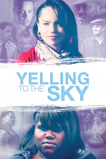 Yelling To The Sky movie poster