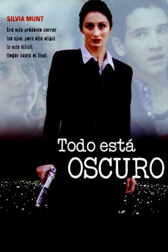 Todo está oscuro movie poster